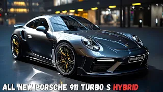 First Look!!! 2025 Porsche 911 (922) Turbo S Hybrid Revealed!