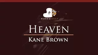 Kane Brown - Heaven - HIGHER Key (Piano Karaoke / Sing Along)