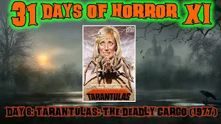 Day 8: Tarantulas: The Deadly Cargo (1977)