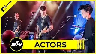 ACTORS - We Don't Have To Dance | Live @ JBTV