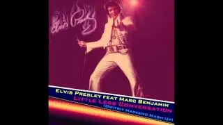 Elvis Presley Feat Marc Benjamin - Little Less Conversation (Dmitriy Makkeno Mash-Up)