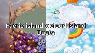 Faerie Island x Cloud Island Duets || My Singing Monsters Duets