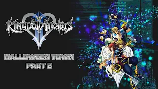 Kingdom Hearts 2 Final Mix - Halloween Town Part 2 [NO COMMENTARY]