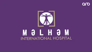 "Məlhəm" Beynəlxalq Hospital - Peşəkar həkimlərin məkanı - ARB Xeber