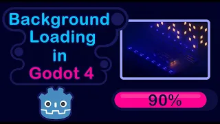 Background Loading & Loading Screens | Godot 4