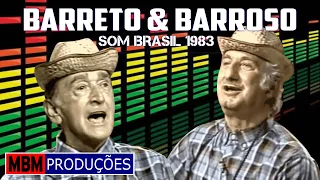 BARRETO E BARROSO - MODA DOS VÉIO - SOM BRASIL 1983