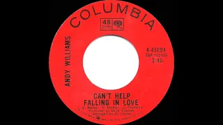 1970 Andy Williams - Can’t Help Falling In Love (mono 45)