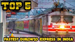 [TOP 5] FASTEST DURONTO EXPRESS IN INDIAN RAILWAYS 2019 || Documental Proof Wise ||