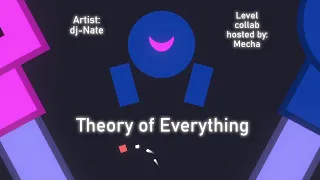 Theory of Everything | dj-Nate (Project Arrhythmia collab level hosted by Mecha)