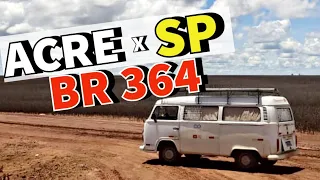 BR 364 DO ACRE A SÃO PAULO SAGA COMPLETA