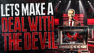 Let’s Make A Deal With The Devil