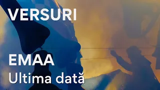 EMAA - Ultima dată | Versuri