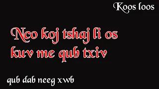 Nco koj tshaj li os kuv me qub txiv(qub dab neeg xwb) 1/1/2024