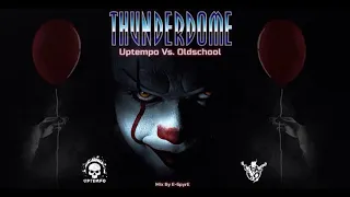 Thunderdome - Uptempo Vs Oldschool 5 (Mix By E SpyrE)