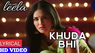 Full Song: Khuda Bhi(Ek pehli Leela) Sunny Leone | Tony Kakkar | Mohit Chauhan 💖