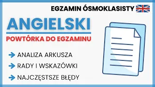 ANGIELSKI - To warto Zapamiętać Przed Egzaminem! - Egzamin Ósmoklasisty 2024 | Powtórka + Analiza