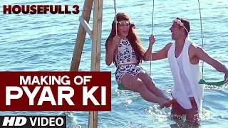 Making of Pyar Ki Video Song | HOUSEFULL 3 | T-Series