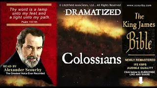 51 |  Colossians:  SCOURBY DRAMATIZED KJV AUDIO BIBLE with music, sounds effects and many voices