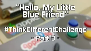 #12 "Hello, My Little Blue Friend" — Apple PIIe #ThinkDifferentChallenge Part 3