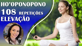 HO'OPONOPONO 108 REPETIÇÕES, COMANDO DE LIMPEZA PARA CURA E ELEVAÇÃO, CONEXÃO EU SOU, 528HZ.