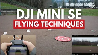 DJI Mini SE Beginner's Guide | Flying Techniques