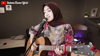 KISAH SEORANG PRAMURIA (THE MERCY'S) | UMIMMA KHUSNA COVER