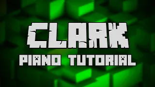 C418 - Clark (from Minecraft) - Piano Tutorial