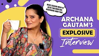 Archana Gautam’s Explosive Interview | Talks About Bigg Boss Winners & More