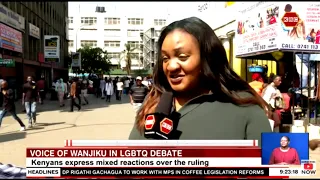 LGBTQ Debate | Kenyans express mixed reactions over the ruling