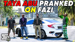 TAYA ABU PRANKED ON FAZI | FAZI CRYING IN CORNER | GTA 5 | Real Life Mods #465 |