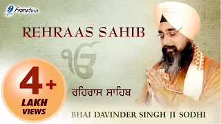 Rehraas Sahib Full Path - Nitnem Path - Bhai Davinder Singh Ji Sodhi - Sikh Prayer