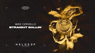 Mike Cervello - Straight Ballin (Official Audio)