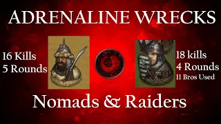 Adrenaline Wrecks Nomads and Raiders, so Use It