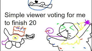 Simple viewer voting for me to finish 20