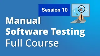 QA Manual Testing Full Course For beginners from basic to Advanced |  Part - 10