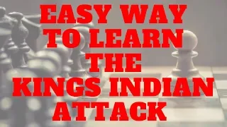 Easy Way to Learn The Kings Indian Attack – GM Dzindzi - Exclusive Preview – ChessDVDs
