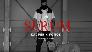 Kacper x Fonos - Serum prod. Gibbs