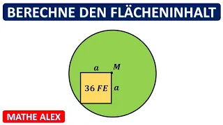 Berechne den Flächeninhalt der grünen Fläche | Geometrie | Flächeninhalt Kreis | Mathe Alex
