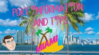 Cruise Port of Miami - Information and Tips and Tricks  #miami #miamicruiseport #portofmiami