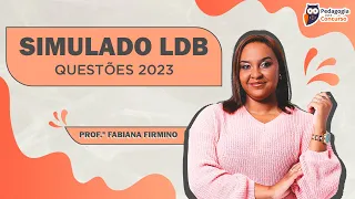 1º Simulado LDB 2023 | Pedagogia para Concurso