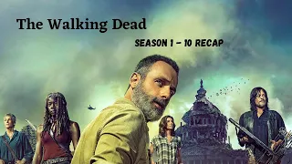 The Walking Dead Season 1 - 10 Recap