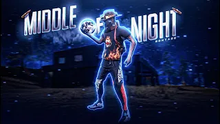 MIDDLE OF NIGHT 🌙 (  Free fire Montage)