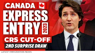 Good News Canada Express Entry 2023 : 2nd Surprise Draw & Drop in CRS Cut Off | Canada Immigration