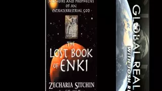 Zecharia Sitchin's: The Lost Book of Enki - Part 4 (Commentary and Read by Josh Reeves)