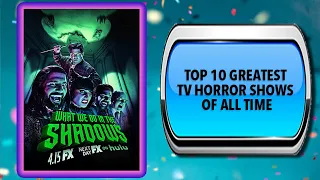 Top 10 Greatest Horror TV Shows of All Time