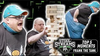 Stool Streams Top 5 Moments | The Best Of Frank The Tank