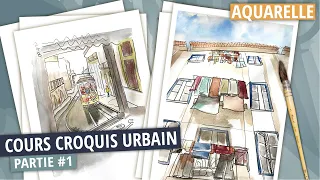 COURS de croquis urbain- Aquarelle et feutres - partie 1