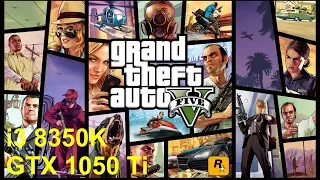 GTA V - i3 8350K - GTX 1050 Ti - 1080 - Very High Settings