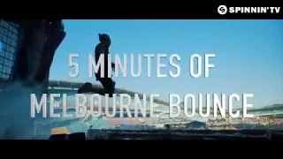 5 Minutes Of Melbourne Bounce DROPS