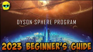 Dyson Sphere Program | 2023 Guide for Complete Beginners | Episode 1